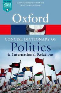 Cover image for The Concise Oxford Dictionary of Politics and International Relations