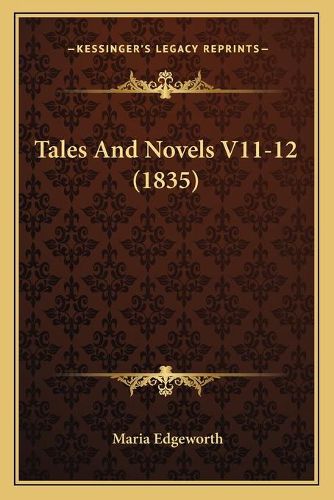 Cover image for Tales and Novels V11-12 (1835)