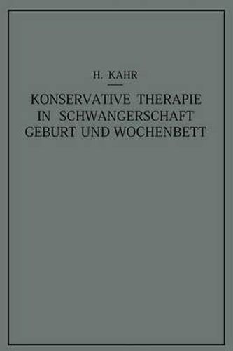 Konservative Therapie in Schwangerschaft, Geburt Und Wochenbett