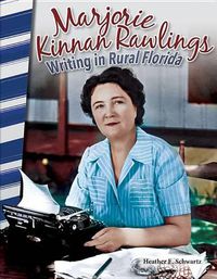 Cover image for Marjorie Kinnan Rawlings: Writing in Rural Florida