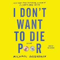 Cover image for I Don't Want to Die Poor: Essays
