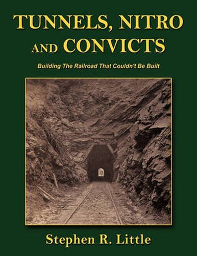 Cover image for Tunnels, Nitro and Convicts