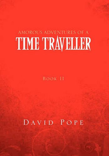 Cover image for Amorous Adventures of a Time Traveller: Book II Mid 17th Century