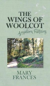 Cover image for The Wings of Woolcot: A Modern Fantasy