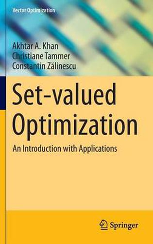 Cover image for Set-valued Optimization: An Introduction with Applications