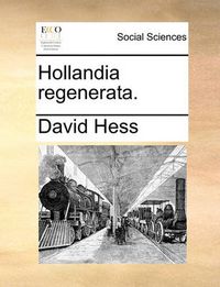 Cover image for Hollandia Regenerata.