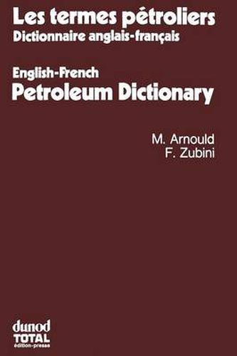 Cover image for Les termes petroliers: Dictionnaire anglais-francais. English-French Petroleum Dictionary