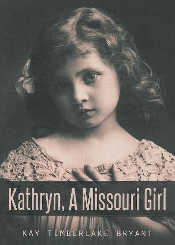 Cover image for Kathryn, A Missouri Girl