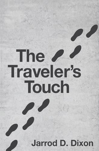 Cover image for The Traveler's Touch: The Footsteps of a Good Person are Ordered by the Lord