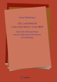 Cover image for Die Landwehr und der Krieg von 1809