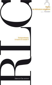 Cover image for Revue de Litterature Comparee - No2/2017: Comparatismes a Travers Le Monde (II)