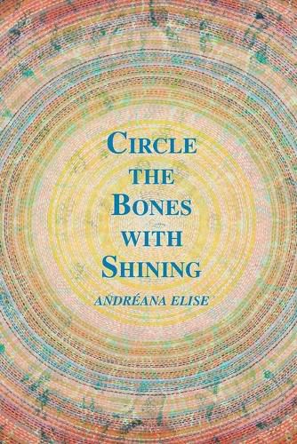 Cover image for Circle the Bones with Shining