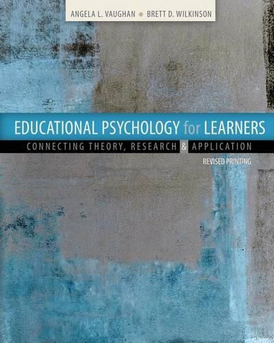 Cover image for Educational Psychology for Learners: Connecting Theory, Research and Application