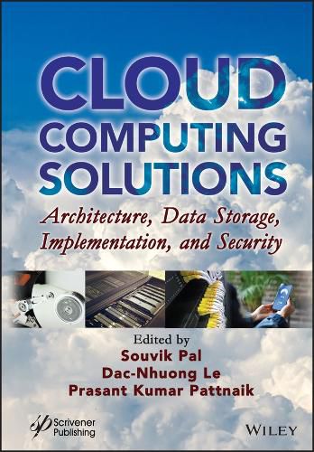Cover image for Cloud Computing Solutions: Architecture, Data Storage, Implementation, and Security
