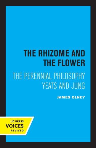 Cover image for The Rhizome and the Flower: The Perennial Philosophy-Yeats and Jung