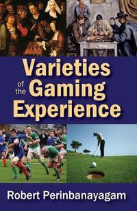 Cover image for Varieties of the Gaming Experience