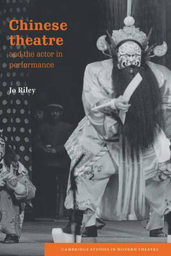 Cover image for Chinese Theatre and the Actor in Performance