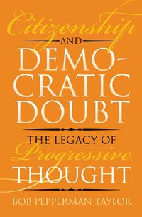 Cover image for Citizenship and Democratic Doubt