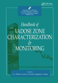 Cover image for Handbook of Vadose Zone Characterization & Monitoring
