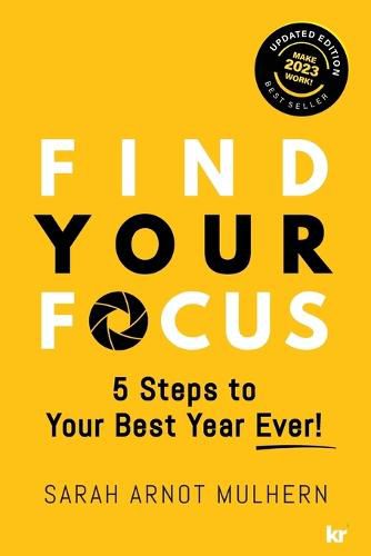 Cover image for Find Your Focus 5 Steps to Your Best Year Ever! (Updated Edition)