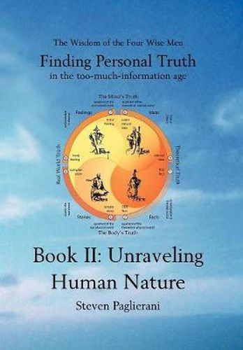 Cover image for Finding Personal Truth (in the too-much-information age) Book II: Unraveling Human Nature