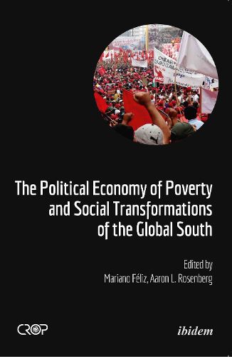 Cover image for The Political Economy of Poverty and Social Transformations of the Global South