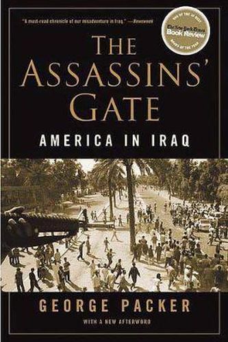 The Assassins' Gate: America in Iraq