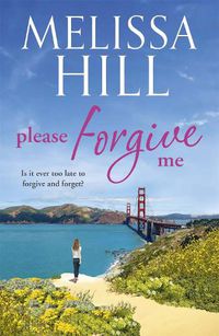 Cover image for Please Forgive Me