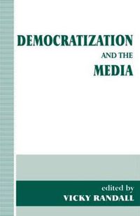 Cover image for Democratization and the Media