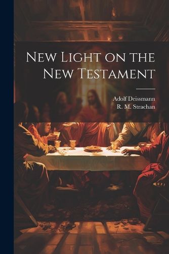 New Light on the New Testament