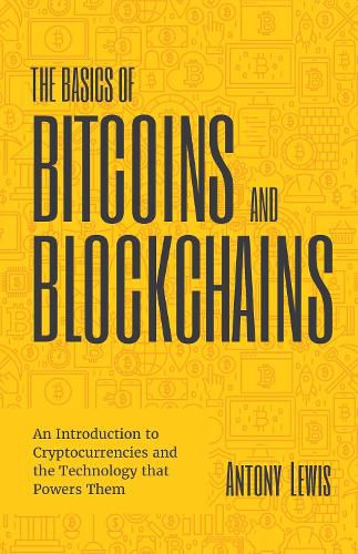 Cover image for The Basics of Bitcoins and Blockchains