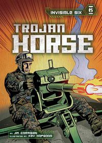 Cover image for Invisible Six: Trojan Horse