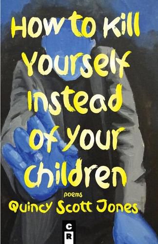 Cover image for How to Kill Yourself Instead of Your Children