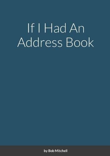 Cover image for If I Had An Address Book