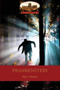 Cover image for Frankenstein: Or the Modern Prometheus (Aziloth Books)