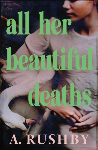 Cover image for All Her Beautiful Deaths
