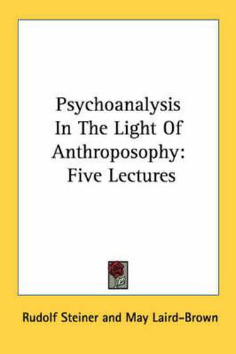 Cover image for Psychoanalysis in the Light of Anthroposophy: Five Lectures