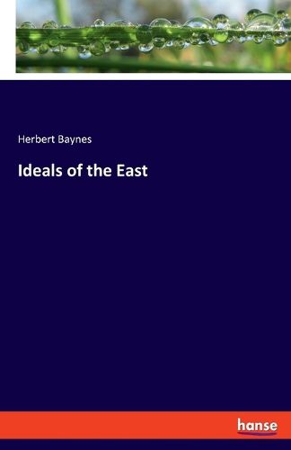 Cover image for Ideals of the East