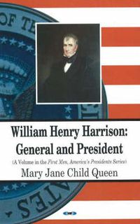 Cover image for William Henry Harrison: General & President