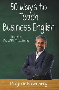 Cover image for Fifty Ways to Teach Business English