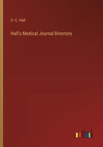 Cover image for Hall's Medical Journal Directory