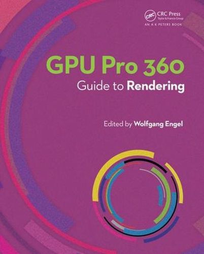 Cover image for GPU Pro 360 Guide to Rendering: Guide to Rendering
