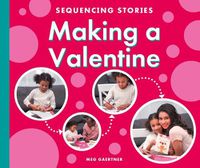 Cover image for Making a Valentine