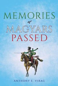 Cover image for Memories of Magyars Passed