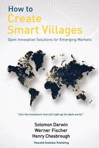 Cover image for How to Create Smart Villages: Open Innovation Solutions for Emerging Markets