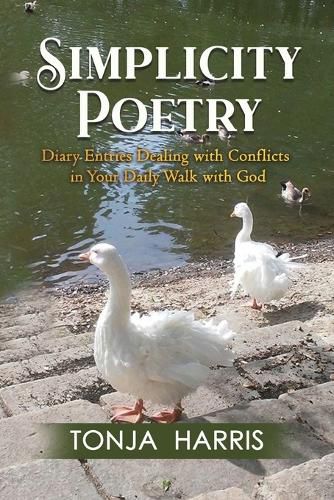 Cover image for Simplicity Poetry: Diary Entries Dealing with Conflicts in Your Daily Walk with God