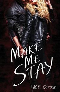 Cover image for Make Me Stay