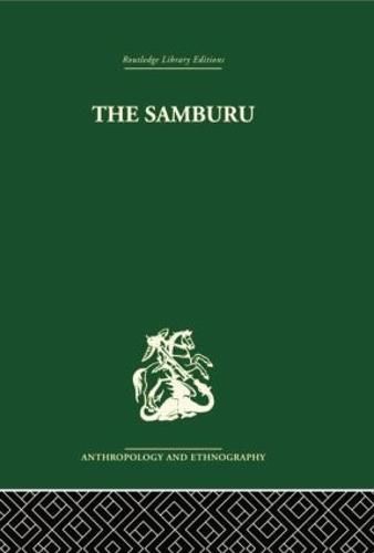 Cover image for The Samburu: A Study of Gerontocracy in a Nomadic Tribe