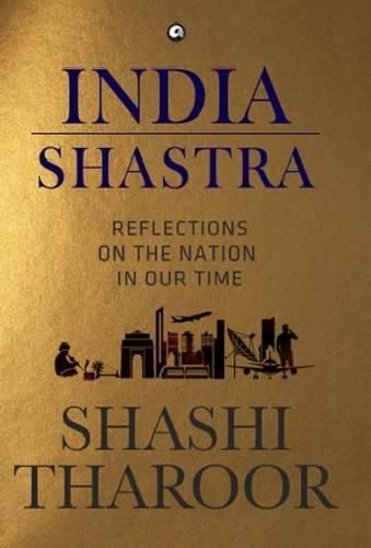 India Shastra: Reflections on the Nation in Our Time