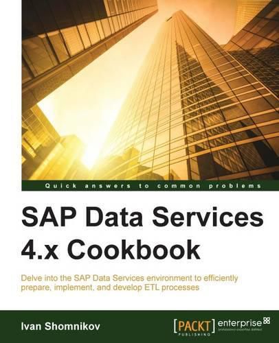 Cover image for SAP Data Services 4.x Cookbook